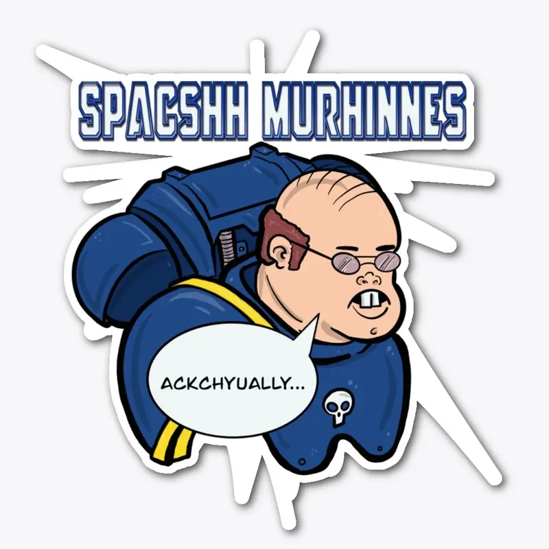 Spacshh Murhinnes