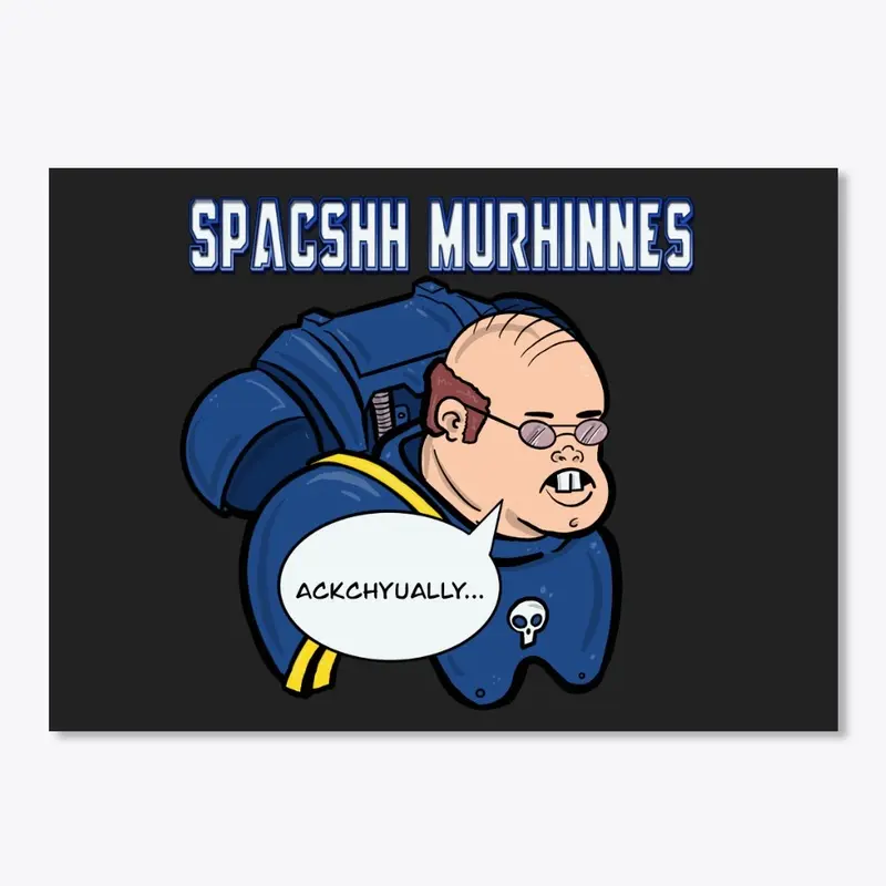 Spacshh Murhinnes